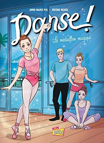 Danse !. Vol. 6. Le médaillon magique