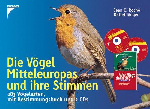 Die Vögel Mitteleuropas und ihre Stimmen. 283 Vogelarten mit Bestimmungsbuch und 2 CDs