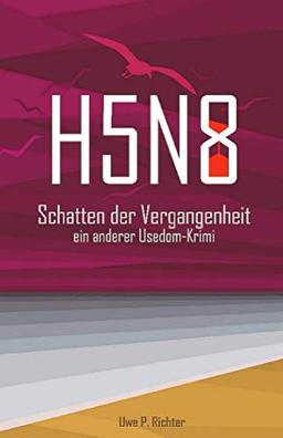 H5N8 Schatten der Vergangenheit: ein anderer Usedom-Krimi