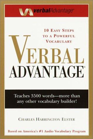 Verbal Advantage: Ten Easy Steps to a Powerful Vocabulary: 10 Easy Steps to a Powerful Vocabulary