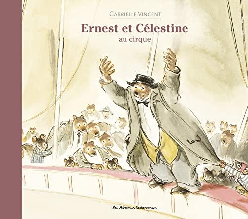 Ernest et Célestine. Ernest et Célestine au cirque