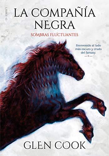 La compañía negra. Sombras fluctuantes: Libro II (Infinita Plus)