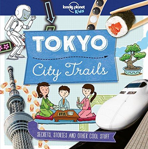 City Trails - Tokyo (Lonely Planet Kids)