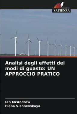 Analisi degli effetti dei modi di guasto: UN APPROCCIO PRATICO