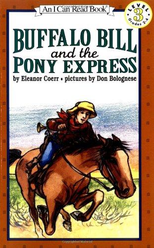 Buffalo Bill and the Pony Express (I Can Read Book 3)