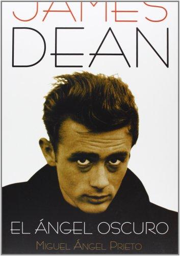 James Dean : el ángel oscuro