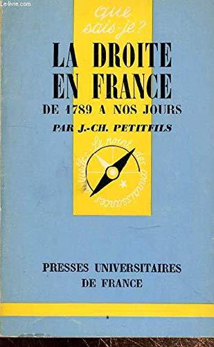 Droite en France 1789 a nos jours (Que Sais-Je ?)