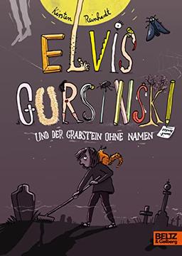 Elvis Gursinski und der Grabstein ohne Namen