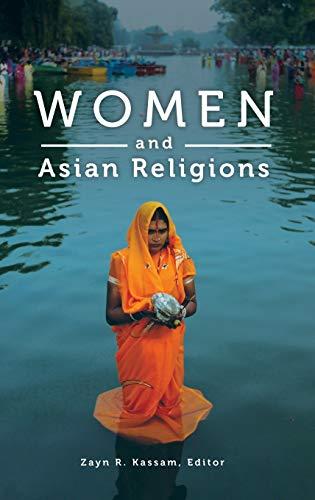 Women and Asian Religions (Women and Religion in the World)