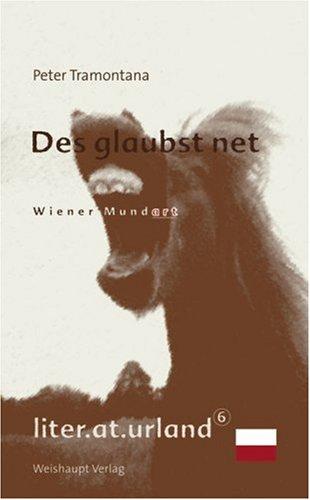 Des glaubst net: Wiener Mundart