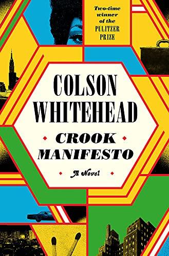 Crook Manifesto: Colson Whitehead