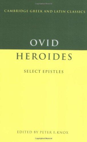 Ovid: Heroides Select Letters: Select Epistles (Cambridge Greek and Latin Classics)