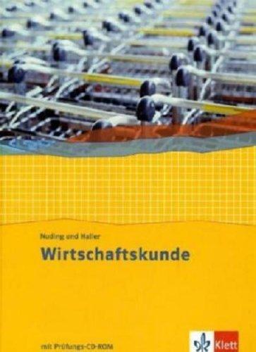 Wirtschaftskunde. Neubearbeitung 2011 / Schülerbuch 1.-3. Berufsschuljahr