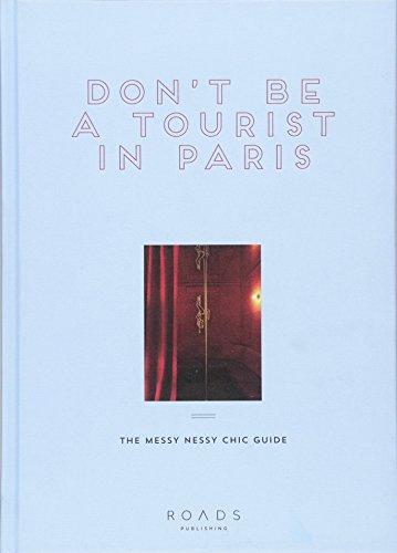 Don't be a Tourist in Paris