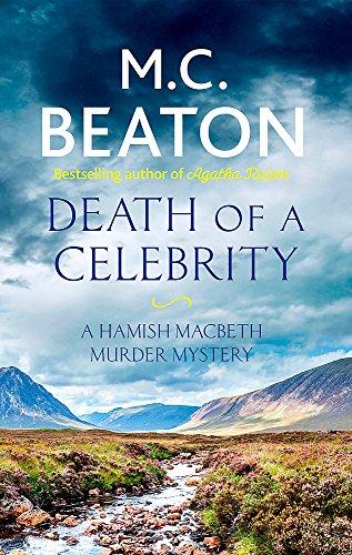 Death of a Celebrity (Hamish Macbeth, Band 17)