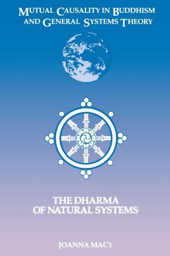 Mutual Causality in Buddihism and General Systems Theory: The Dharma of Natural Systems (Suny Series, Buddhist Studies)