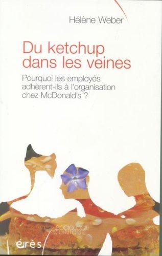 Du ketchup dans les veines : pourquoi les employés adhèrent-ils à l'organisation chez McDonald's ?