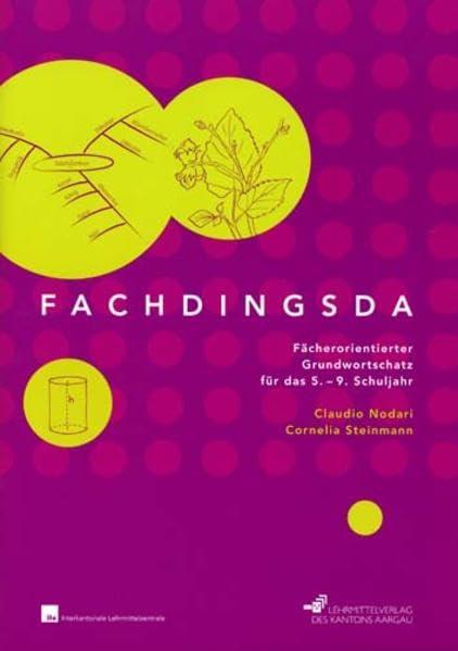 FACHDINGSDA: Fächerorientierter Grundwortschatz für das 5. - 9. Schuljahr