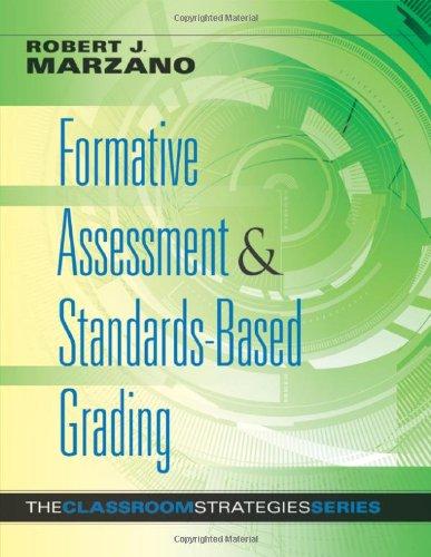 Formative Assessment & Standards-Based Grading (Classroom Strategies That Work)