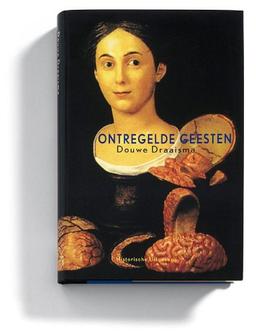 Ontregelde geesten: ziektegeschiedenissen