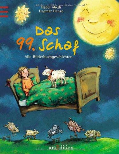 Sammelband: Das 99. Schaf: Alle Bilderbuchgeschichten