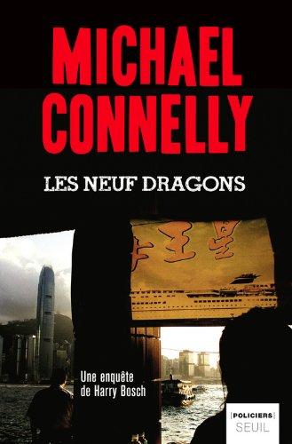 Les neuf dragons : une enquête de Harry Bosch