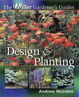 Design and Planting (Hillier Gardener's Guide)