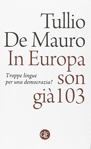 In Europa son già 103. Troppe lingue per una democrazia?