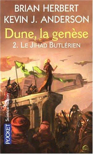 Dune, la genèse. Vol. 2. Le Jihad butlérien