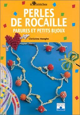 Perles de rocaille : parures et petits bijoux