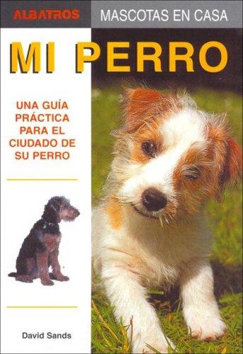 MI PERRO (Mascotas En Casa / Home Pets)