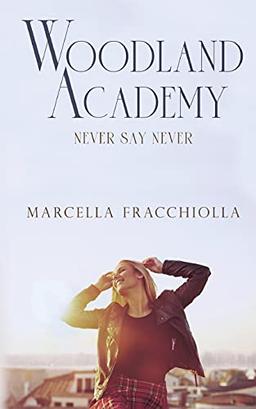 Never say never: Woodland Academy