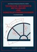 Technische Mathematik für Metallbauer und Konstruktionsmechaniker: Fachkenntnisse