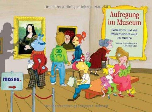 Aufregung im Museum: Rätselkrimi und viel Wissenswertes rund um Museen