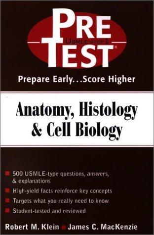 Anatomy, Histology and Cell Biology (Pretest Series)