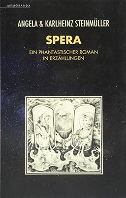 Spera: Ein phantastischer Roman in Erzählungen