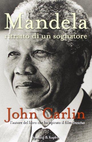 Mandela. Ritratto di un sognatore