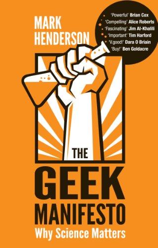 The Geek Manifesto: Why science matters