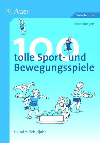 100 tolle Sport- und Bewegungsspiele, Klasse 1/2