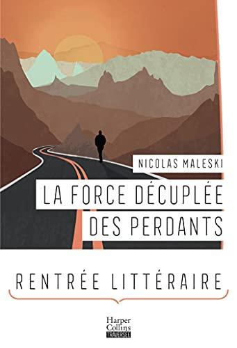 La force décuplée des perdants