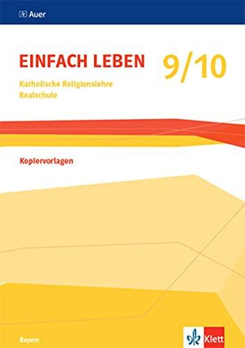 Einfach leben 9/10. Ausgabe Bayern: Kopiervorlagen Klasse 9/10