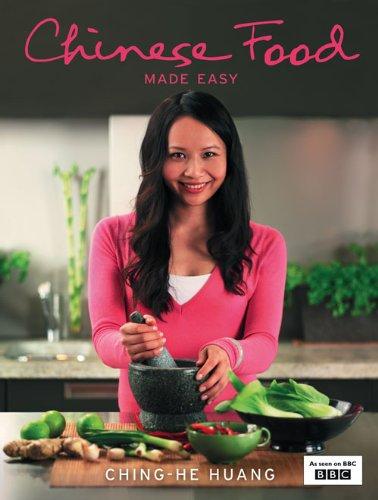 Chinese Food Made Easy: 100 Simple, Healthy Recipes from Easy-to-find Ingredients