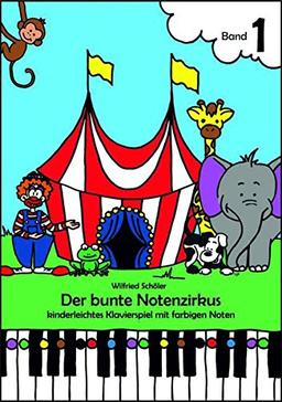 Der Bunte Notenzirkus Band 1