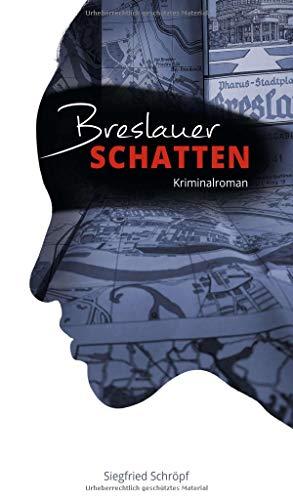 Breslauer Schatten: Ein unentdeckter Mordfall