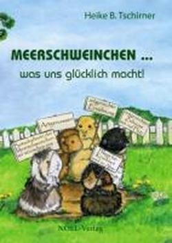 Meerschweinchen  was uns glücklich macht!