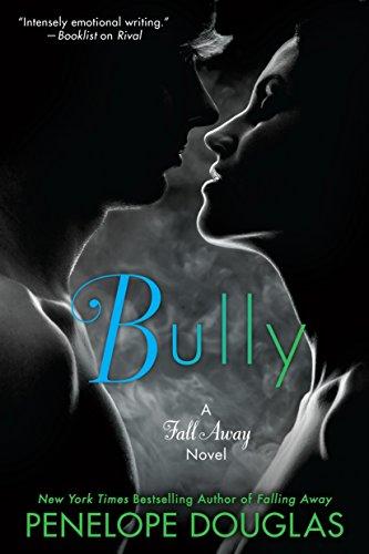 Bully (The Fall Away Series, Band 1)