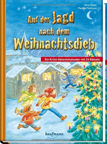 Auf der Jagd nach dem Weihnachtsdieb: Ein Krimi-Adventskalender mit 24 Rätseln