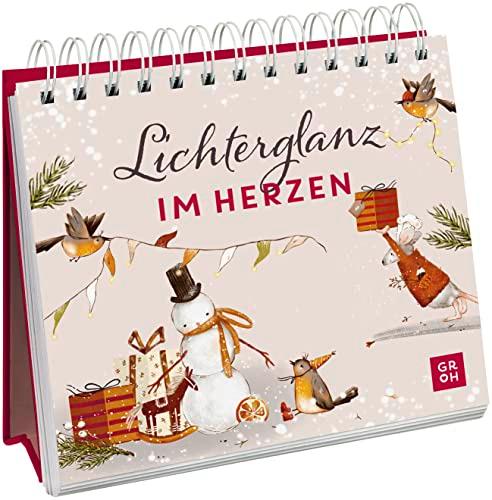 Lichterglanz im Herzen: Kleines Spiralbuch zum Aufstellen mit liebevollen Gedanken für die Adventszeit