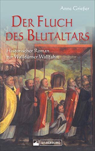 Der Fluch des Blutaltars. Historischer Kriminalroman aus dem badischen Odenwald zu Beginn des Dreißigjährigen Krieges. Religion, Aberglaube und Hexenwahn als tödliches Gemisch.