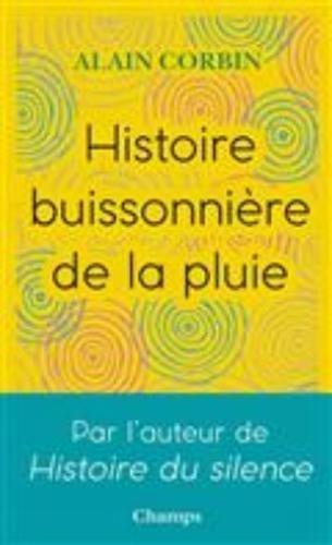 Histoire buissonnière de la pluie